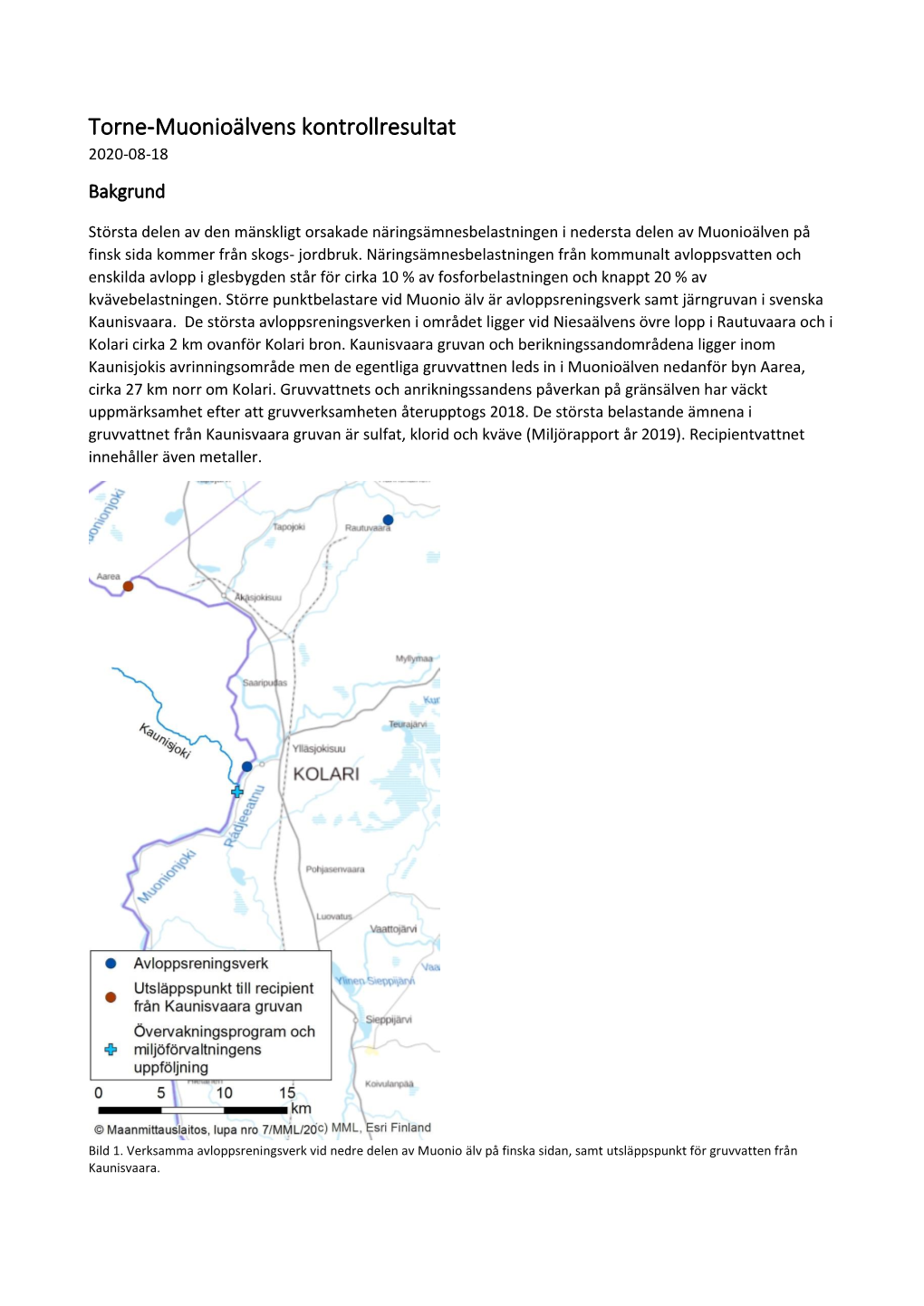 Torne-Muonioälvens Kontrollresultat 2020-08-18 Bakgrund