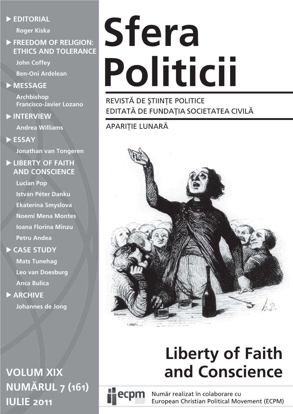 SFERA POLITICII • Numărul 6 (161) Iulie 2011 Anca Bulica ARCHIVE Johannes De Jong Daumier