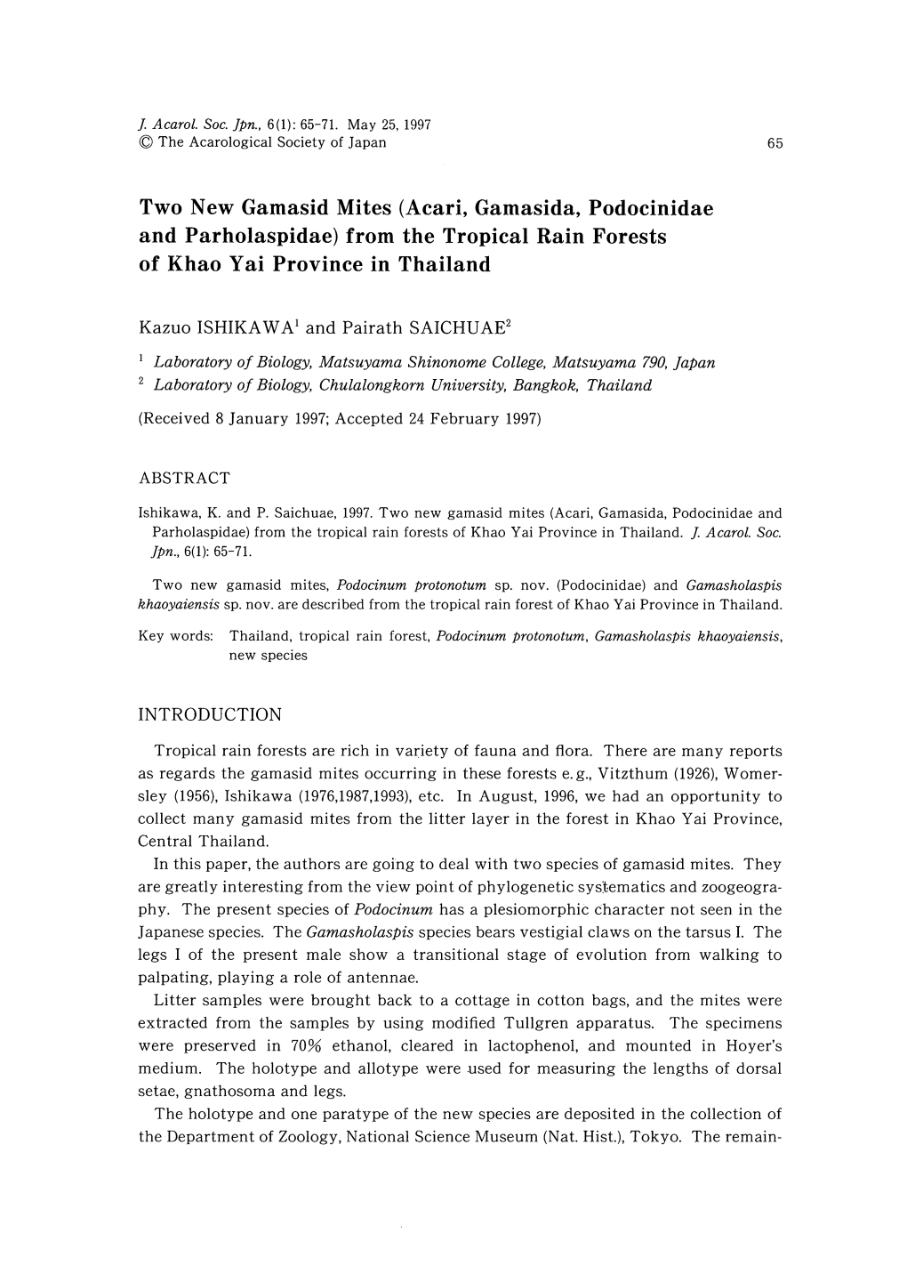 Two New Gamasid Mites(Acari,Gamasida,Podocinidae and Parholaspidae)From the Tropical Rain Forests of Khao Yai Province in Thailand