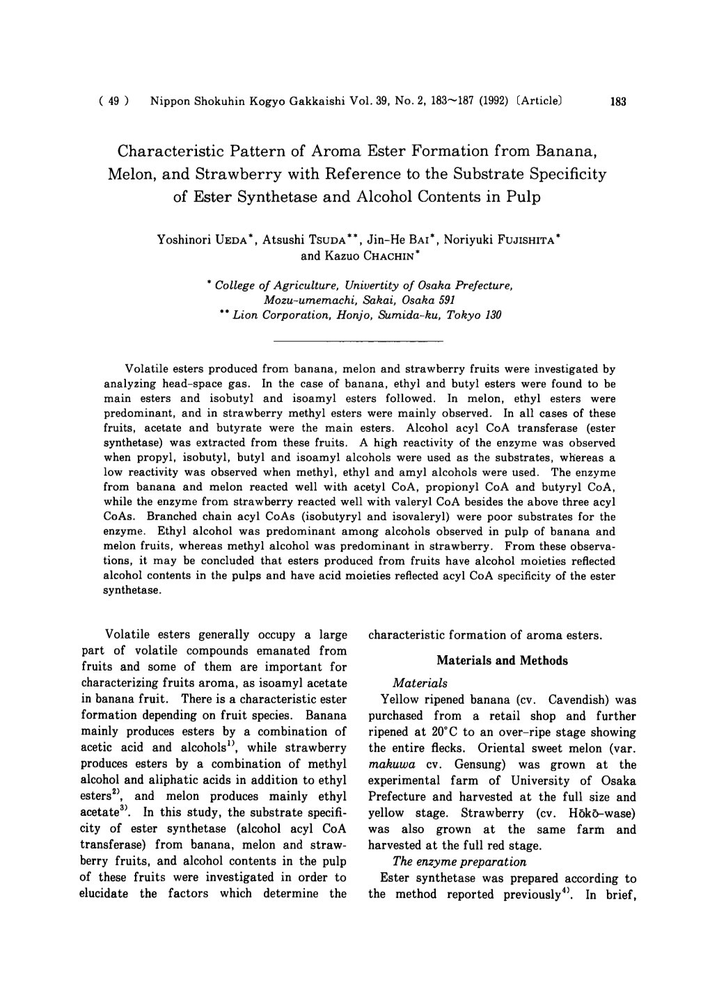 Characteristic Pattern of Aroma Ester Formation from Banana, Melon, And