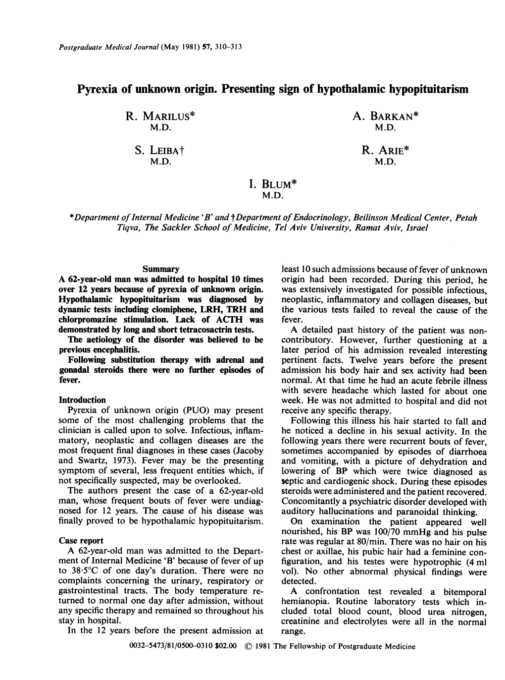 Pyrexia of Unknown Origin. Presenting Sign of Hypothalamic Hypopituitarism R