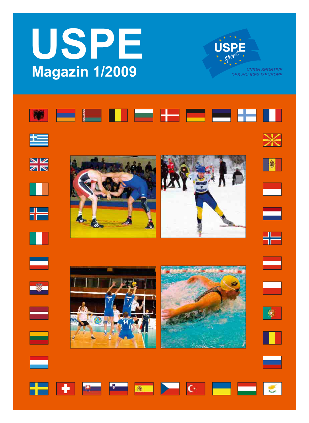 Magazin 1/2009 DES POLICES D’EUROPE IMPRESSUM - IMPRINT - OURS