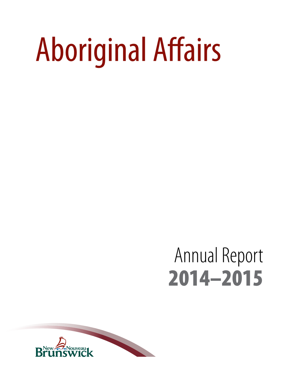 Aboriginal Affairs Secretariat, Annual Report 2014-2015