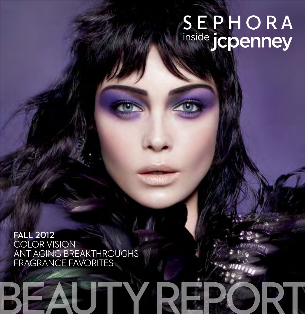 FALL 2012 Color Vision Antiaging Breakthroughs Fragrance Favorites