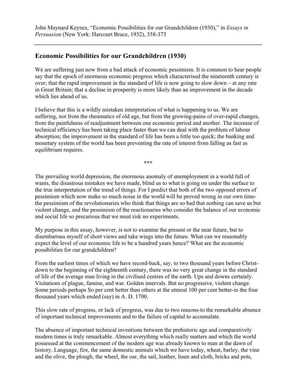 Economic Possibilities for Our Grandchildren (1930),” in Essays in Persuasion (New York: Harcourt Brace, 1932), 358-373