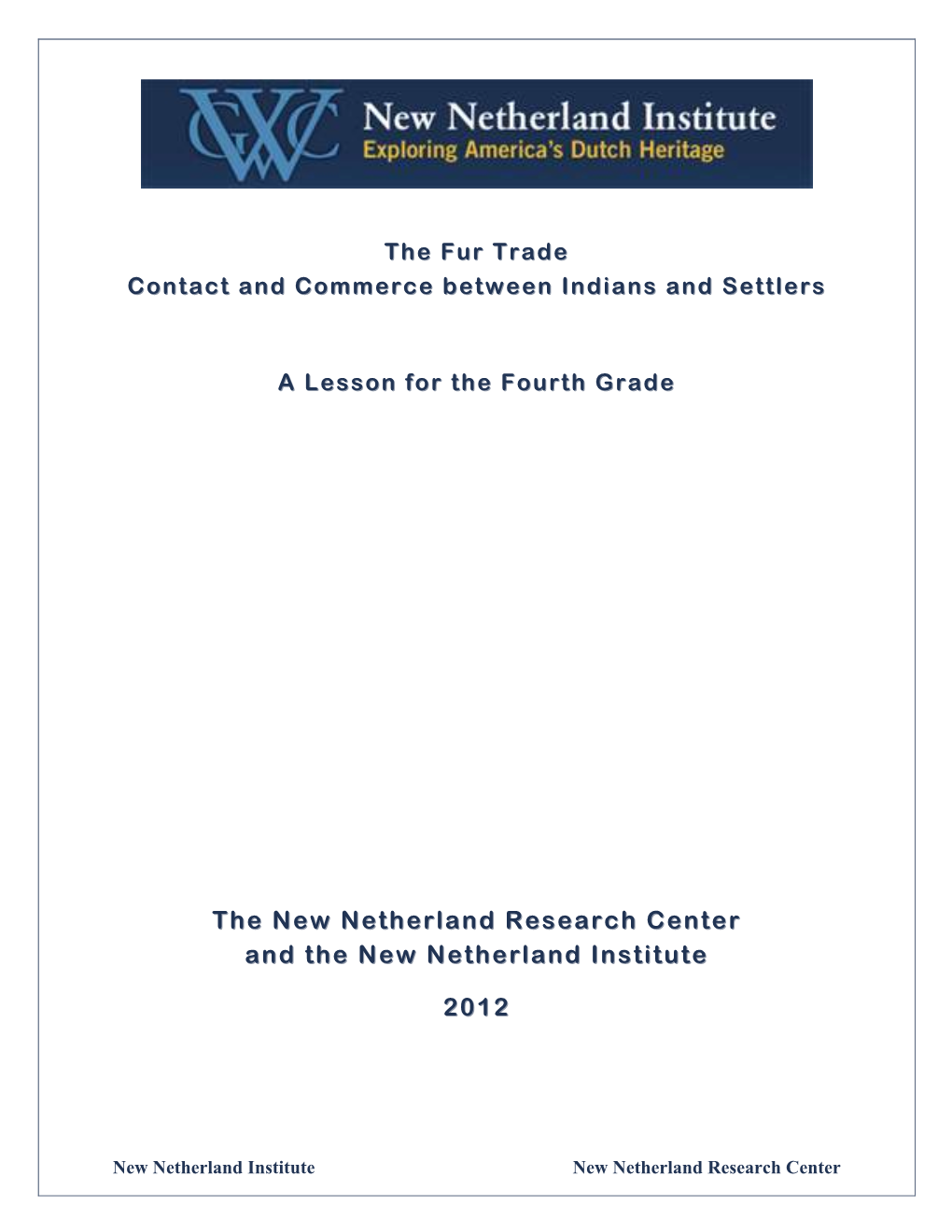 The New Netherland Research Center The