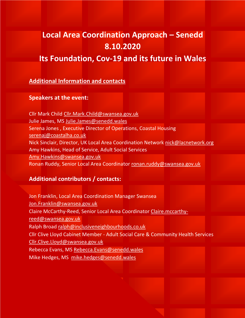 Local Area Coordination Approach – Senedd 8.10.2020 Its Foundation, Cov-19 and Its Future in Wales