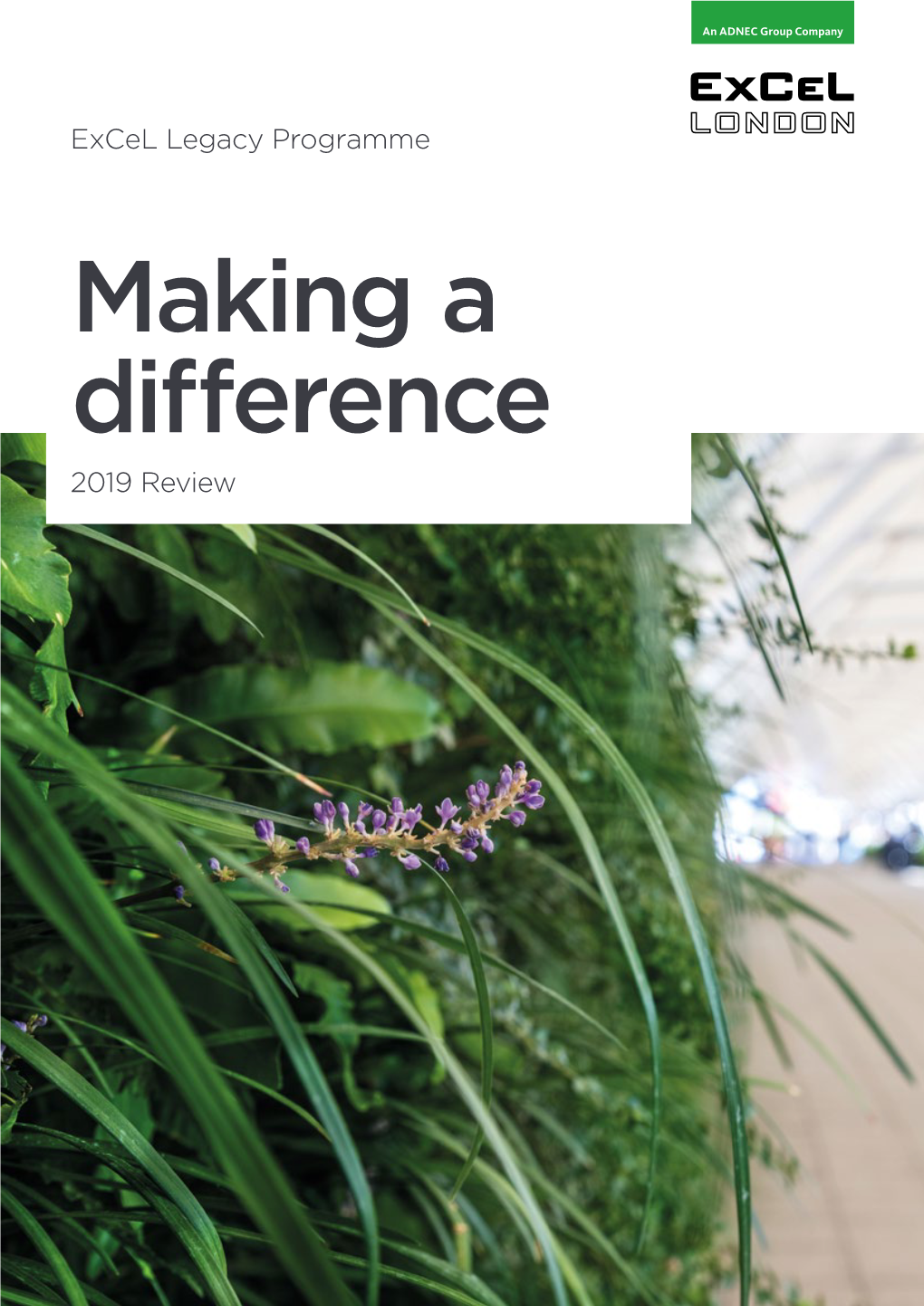 Making a Difference 2019 Review 2 | Excel Legacy Programme 2019 Excel Legacy Programme 2019 | 3 Contents