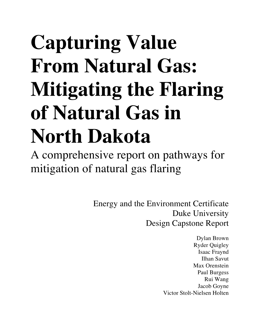 Mitigating the Flaring of Natural Gas in North Dakota a Comprehensive Report on Pathways for Mitigation of Natural Gas Flaring