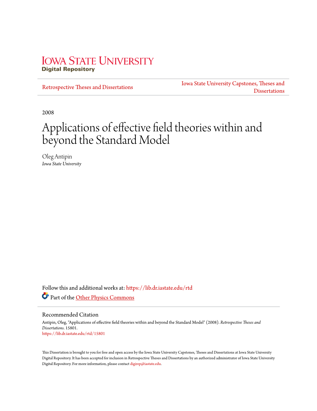 Applications of Effective Field Theories Within and Beyond the Standard Model Oleg Antipin Iowa State University