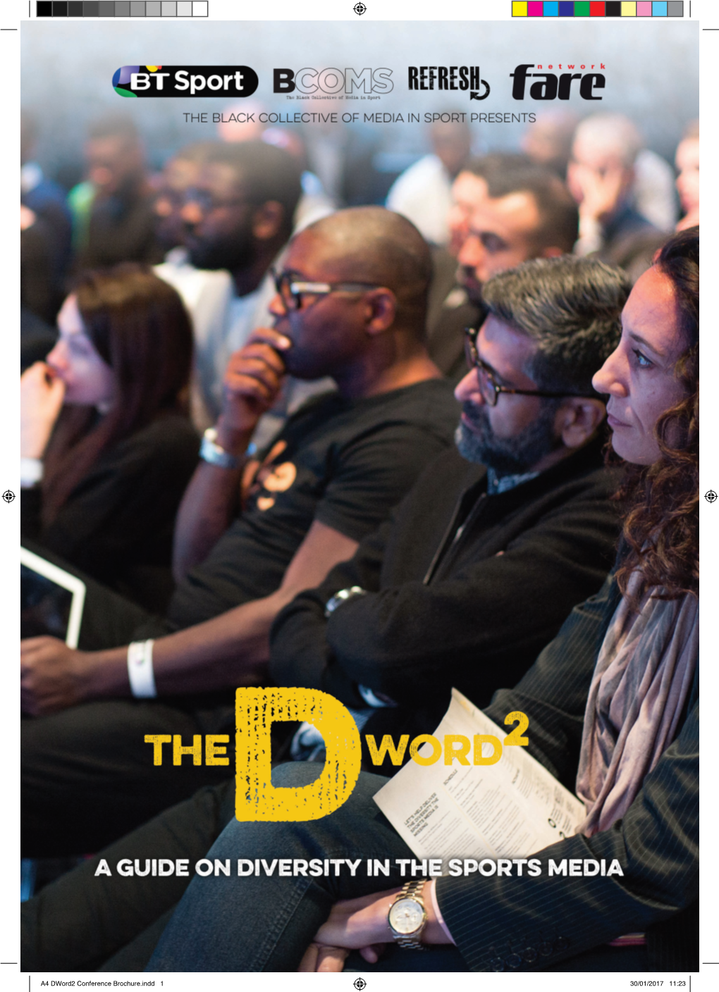 A4 Dword2 Conference Brochure.Indd 1 30/01/2017 11:23 CONTENTS LET’S DIVERSIFY and IMPROVE Introduction 03 the SPORTS MEDIA