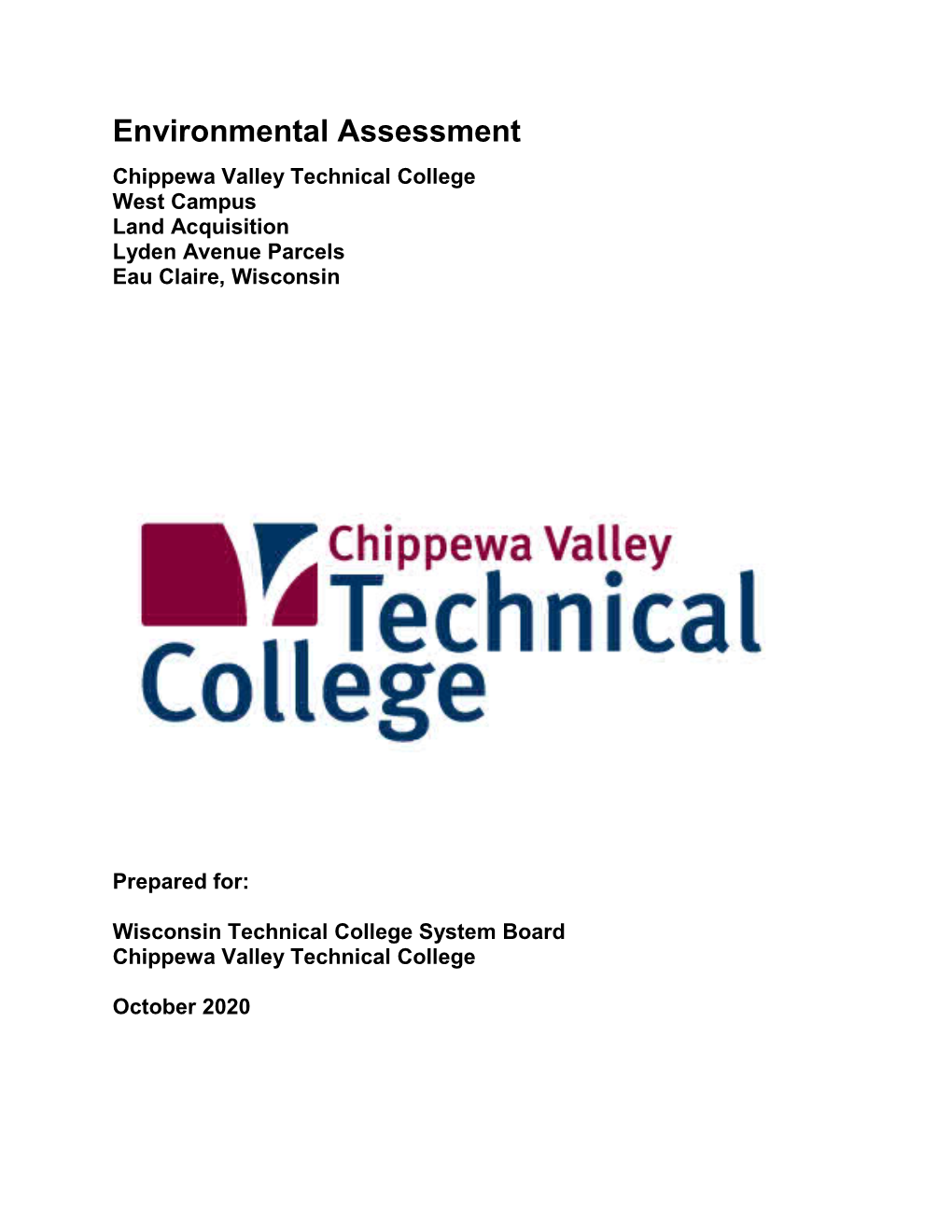 Environmental Assessment Chippewa Valley Technical College West Campus Land Acquisition Lyden Avenue Parcels Eau Claire, Wisconsin