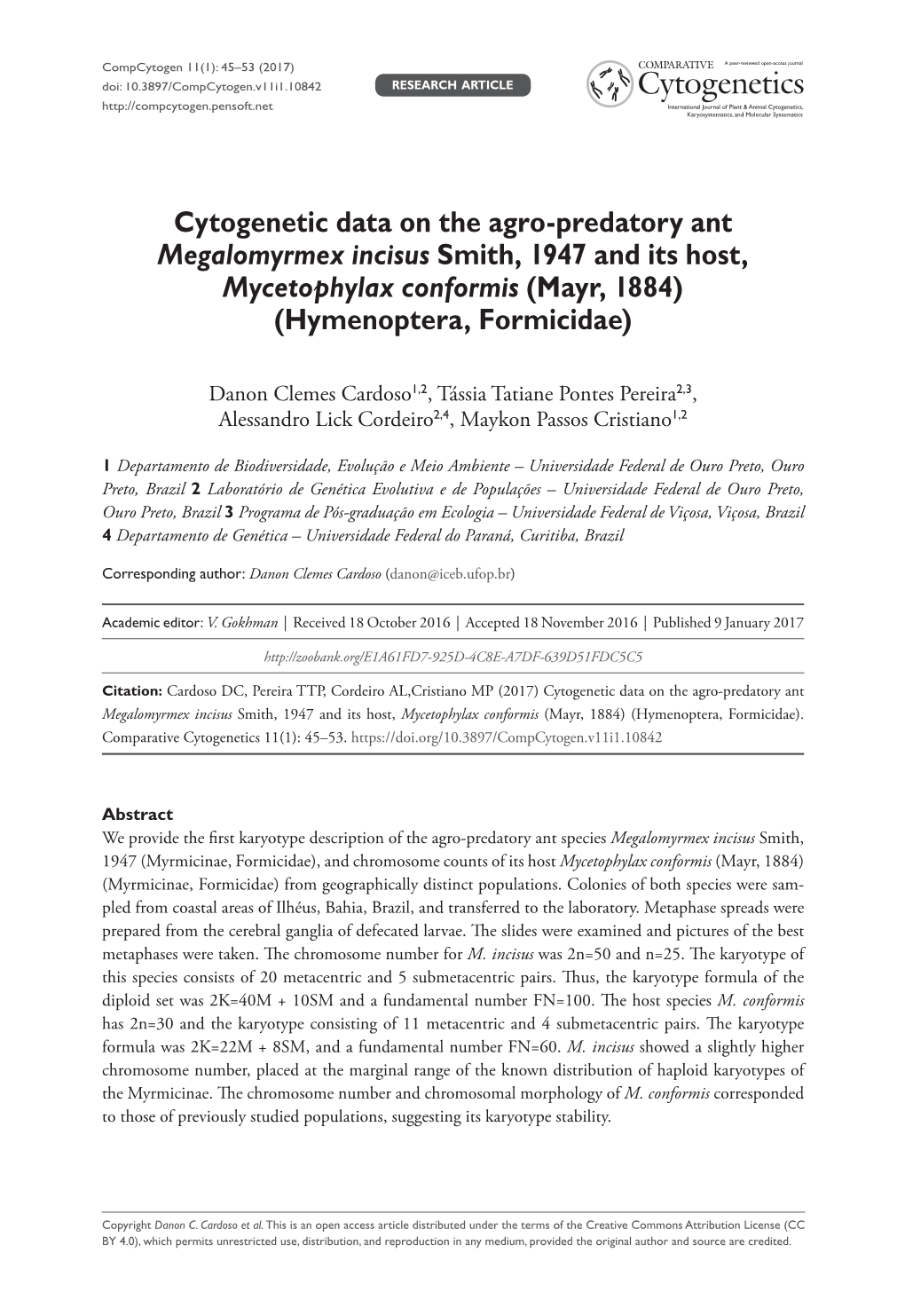 ﻿Cytogenetic Data on the Agro-Predatory Ant Megalomyrmex