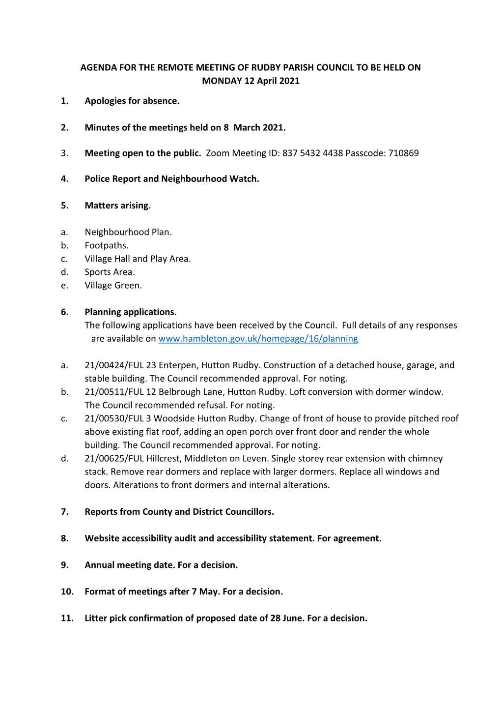 AGENDA for the REMOTE MEETING of RUDBY PARISH COUNCIL to BE HELD on MONDAY 12 April 2021 1