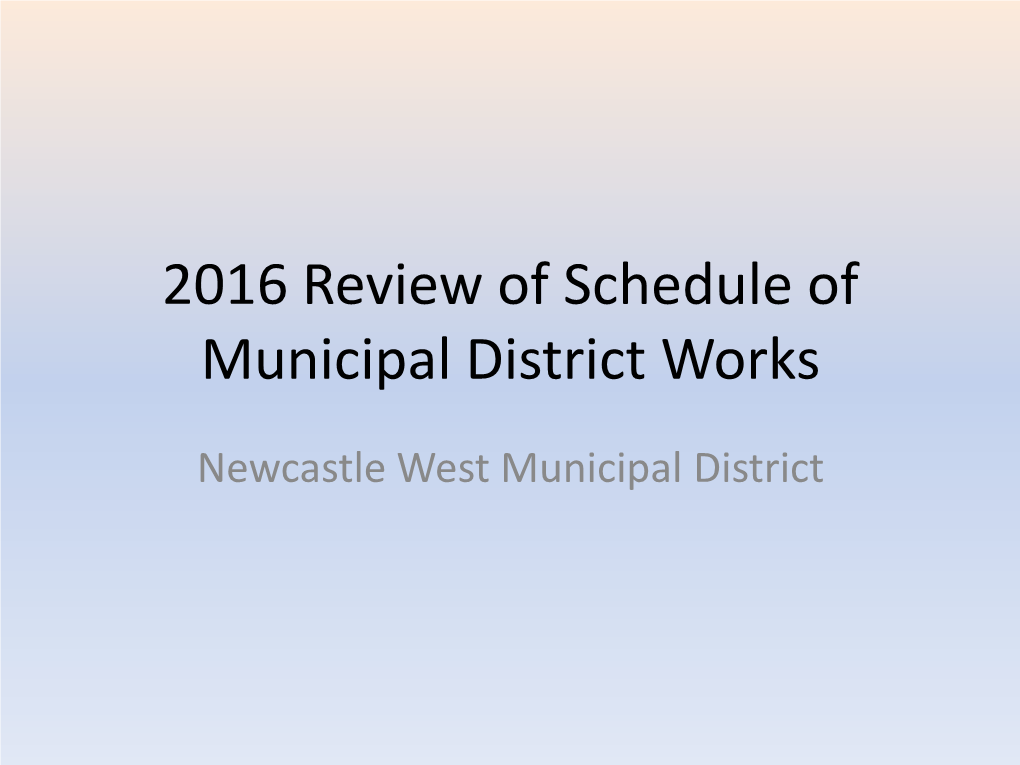 2016 Review of Schedule of Municipal District Works