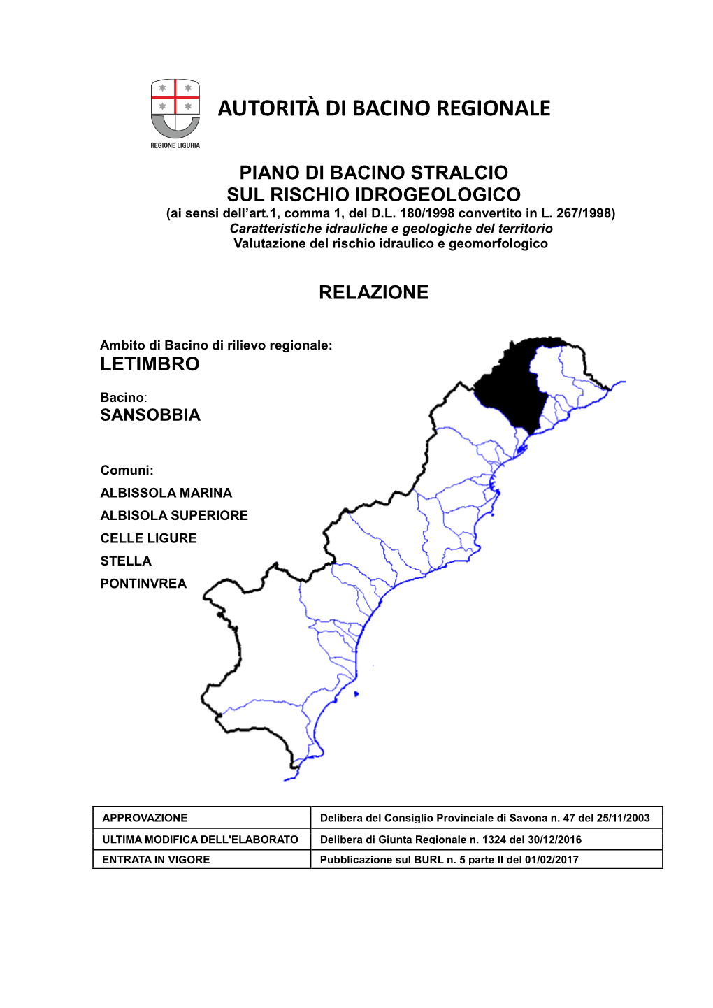 PIANO DI BACINO STRALCIO SUL RISCHIO IDROGEOLOGICO (Ai Sensi Dell’Art.1, Comma 1, Del D.L