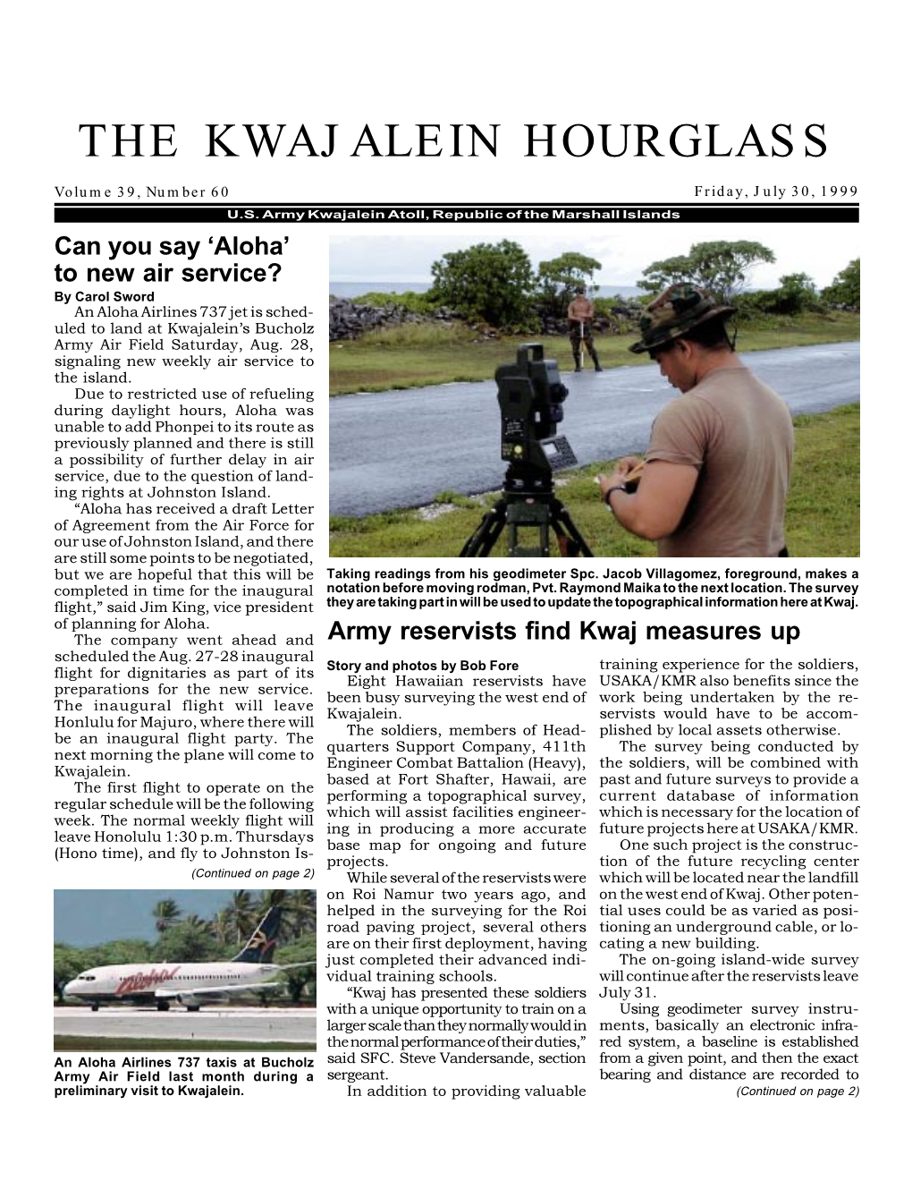 The Kwajalein Hourglass