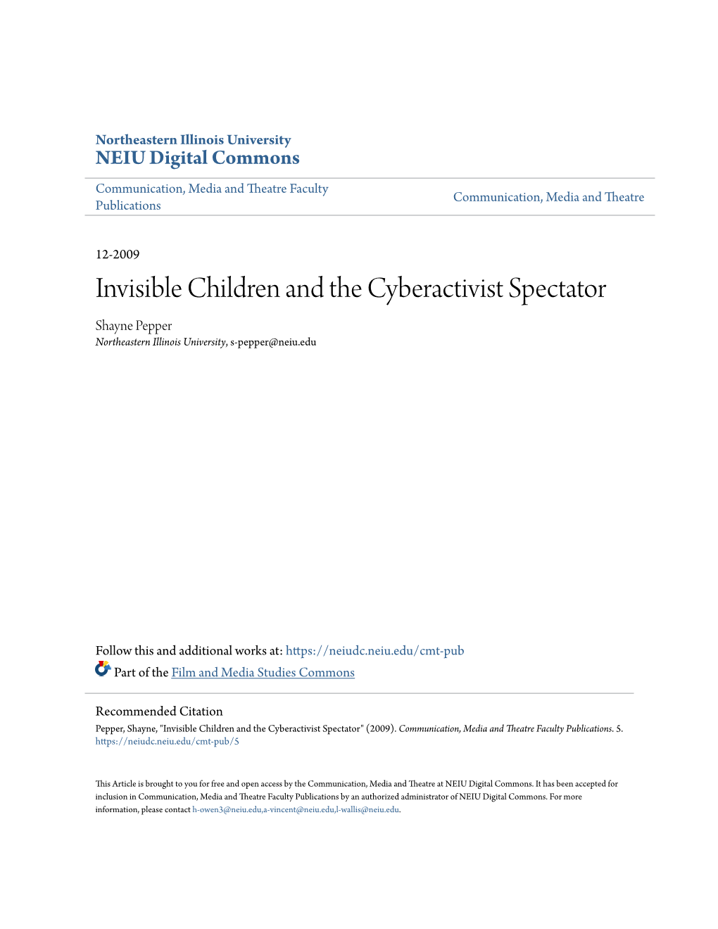 Invisible Children and the Cyberactivist Spectator Shayne Pepper Northeastern Illinois University, S-Pepper@Neiu.Edu