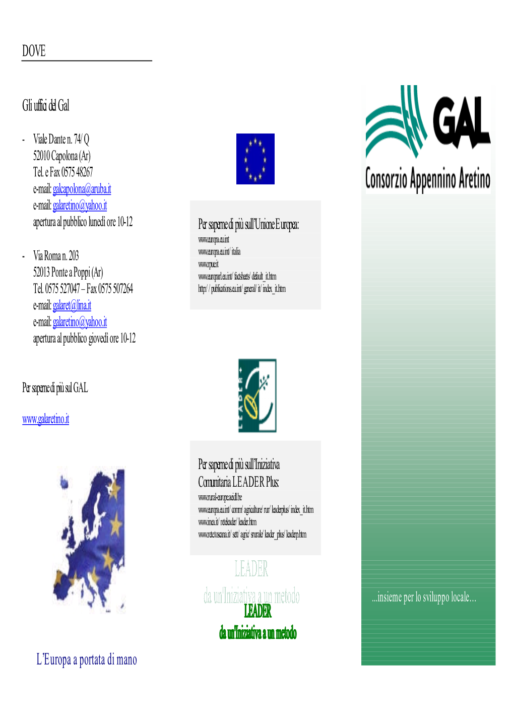 DOVE Gli Uffici Del Gal L'europa a Portata Di Mano