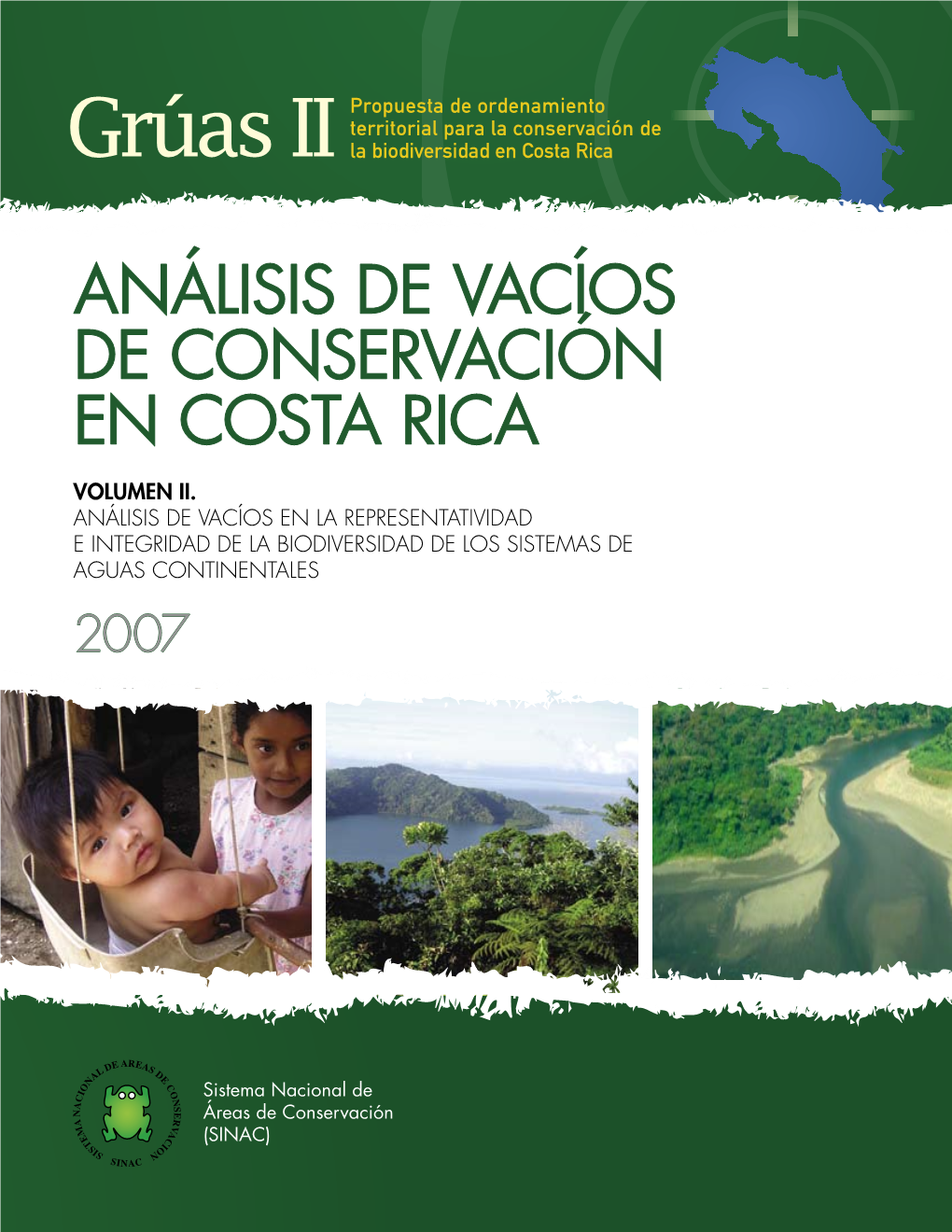 Análisis De Vacíos De Conservación En Costa Rica Volumen Ii