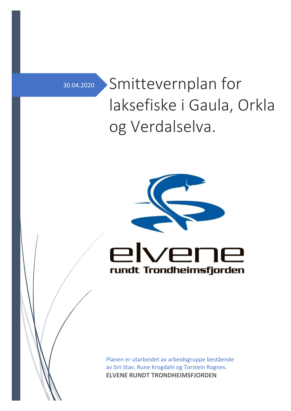 Smittevernplan for Laksefiske I Gaula, Orkla Og Verdalselva