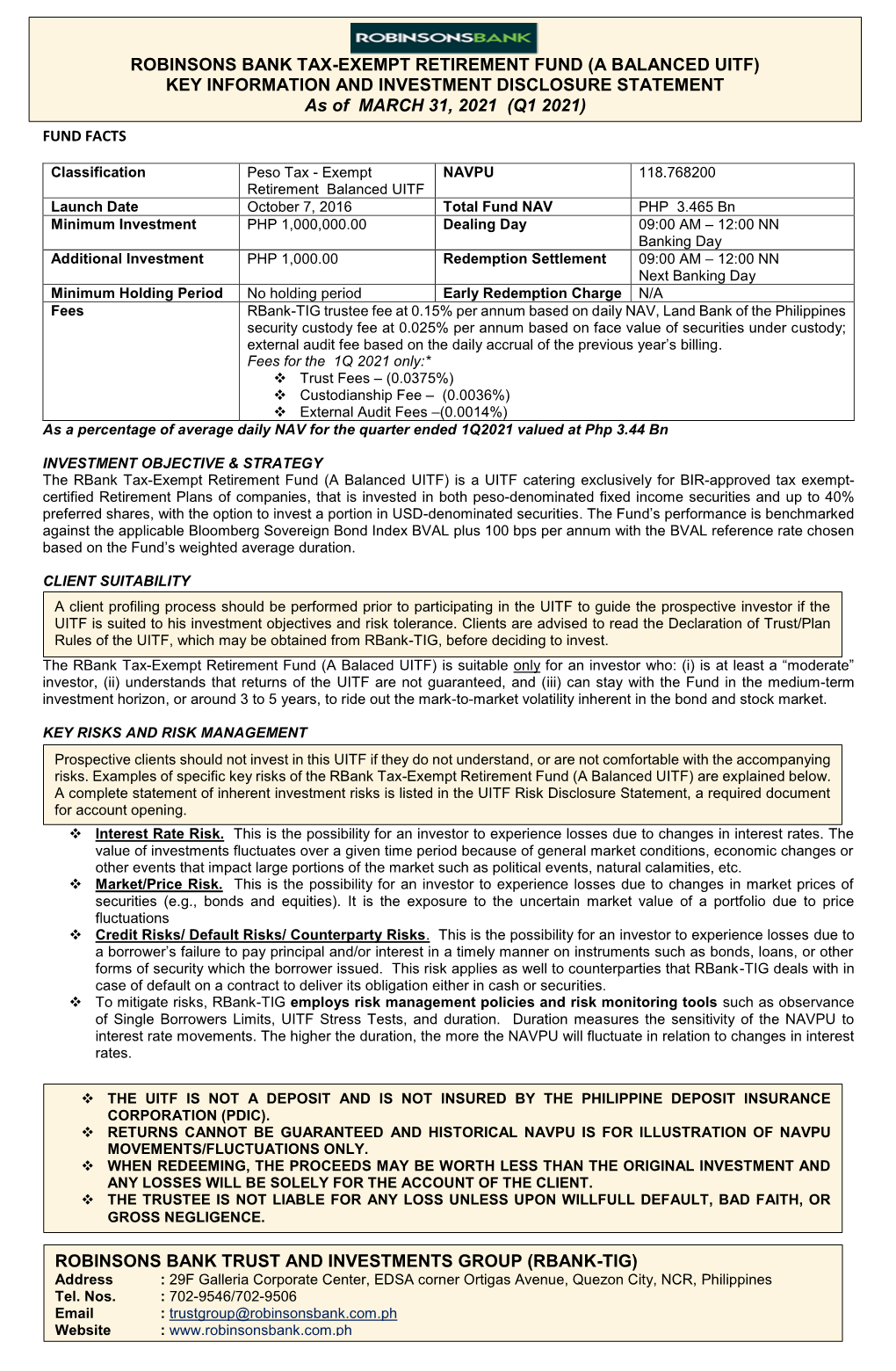 ROBINSONS BANK TAX-EXEMPT RETIREMENT FUND (A BALANCED UITF) KEY INFORMATION and INVESTMENT DISCLOSURE STATEMENT As of MARCH 31, 2021 (Q1 2021)