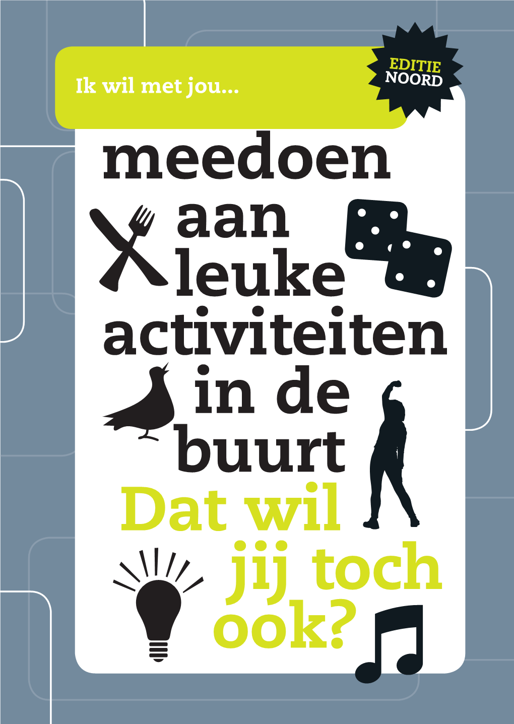 Meedoen Aan Leuke Activiteiten in De Buurt Dat Wil Jij Toch Ook?