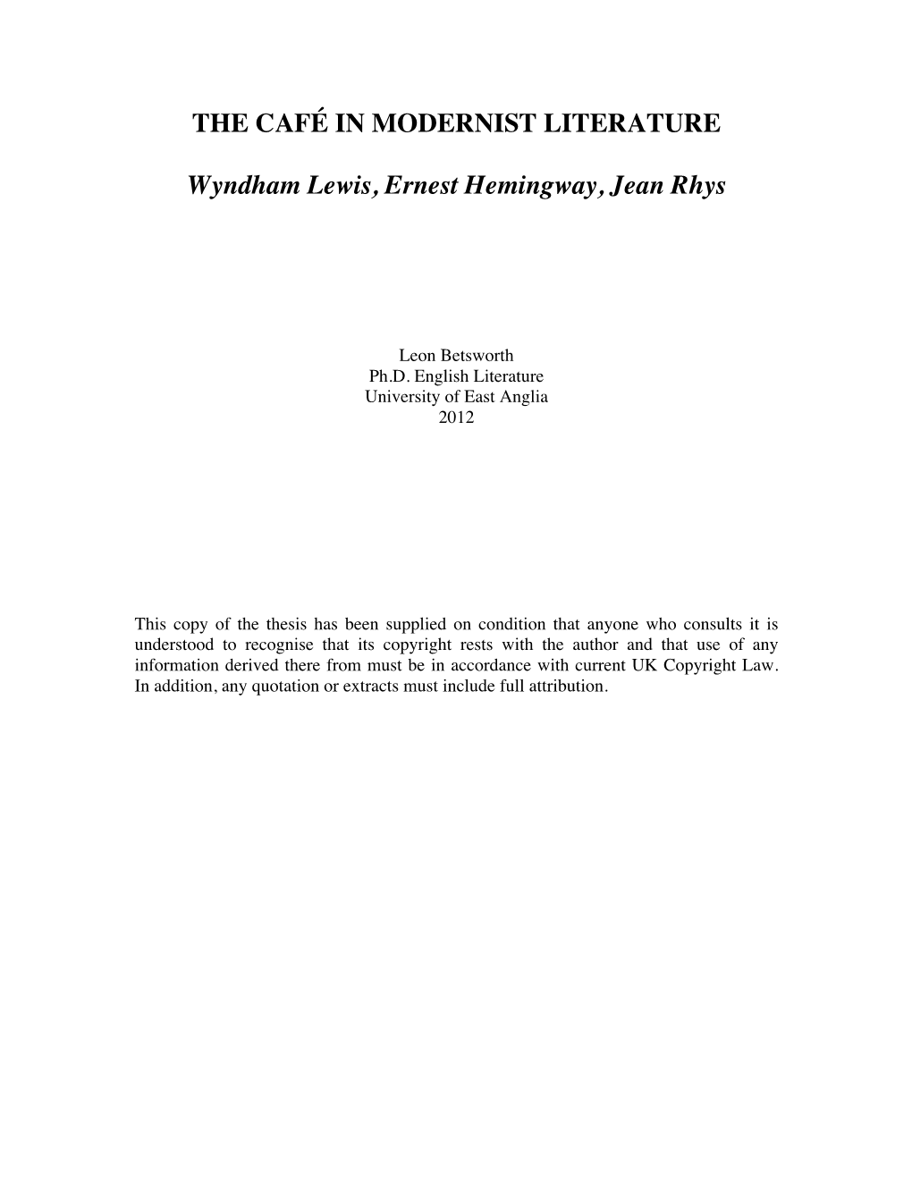 THE CAFÉ in MODERNIST LITERATURE Wyndham Lewis, Ernest Hemingway, Jean Rhys