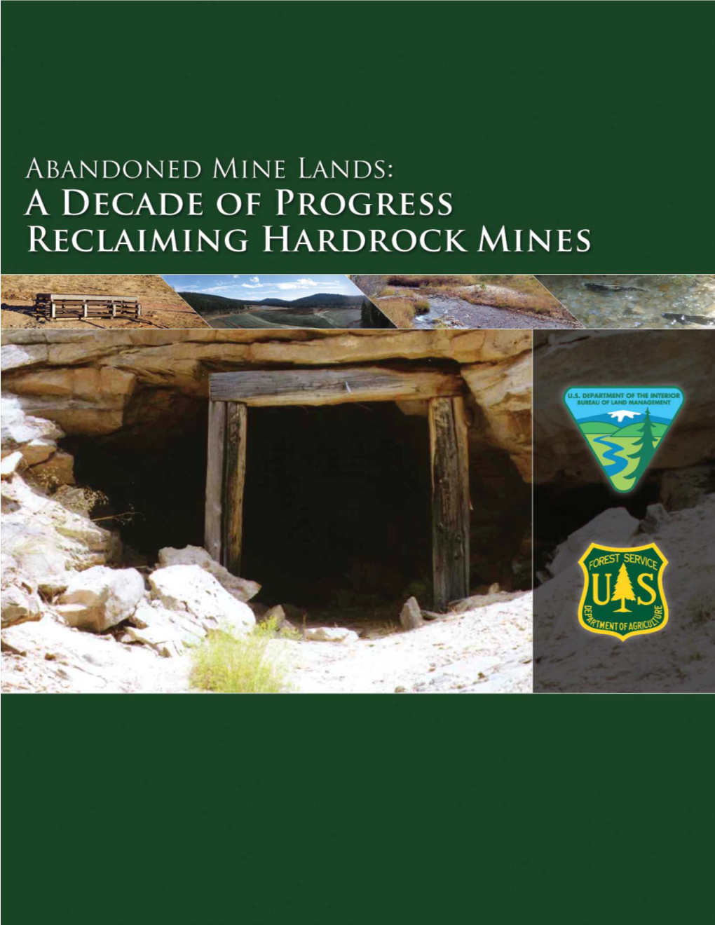 Abandoned Mine Lands: a Decade of Progress Reclaiming Hardrock Mines