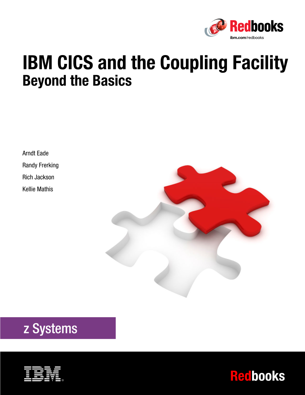 IBM CICS and the Coupling Facility: Beyond the Basics