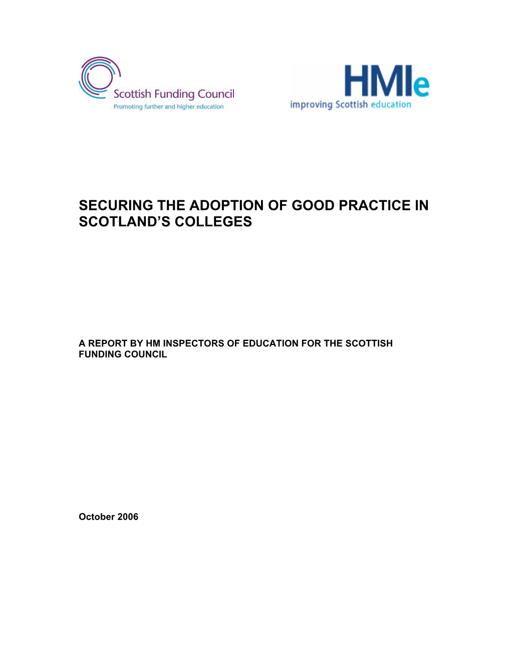 Securing the Adoption of Good Practice in Scotland's
