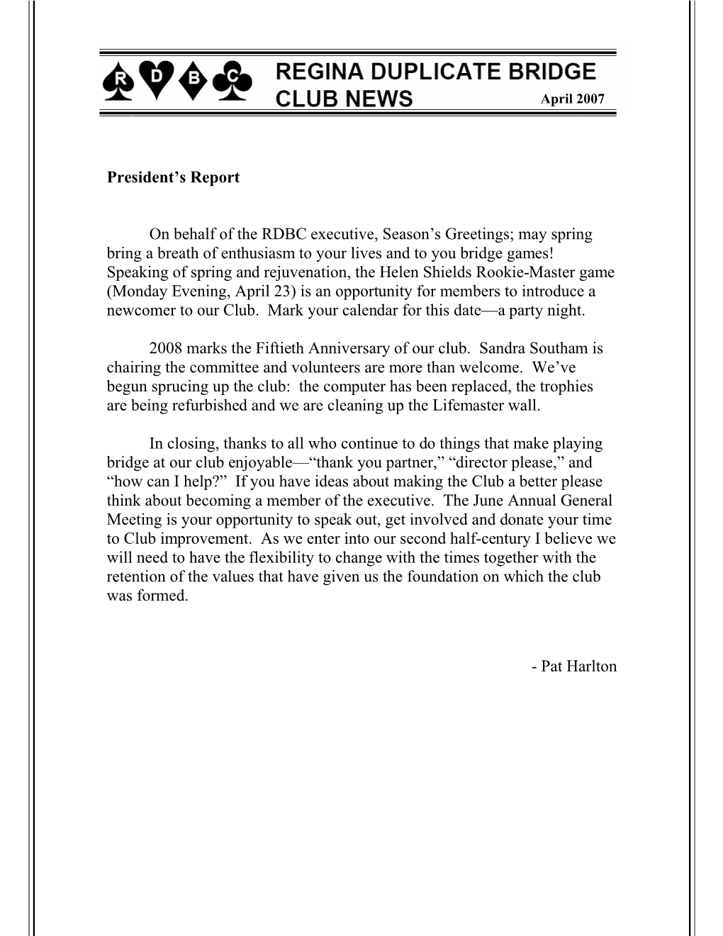 President's Report on Behalf of the RDBC Executive, Season's