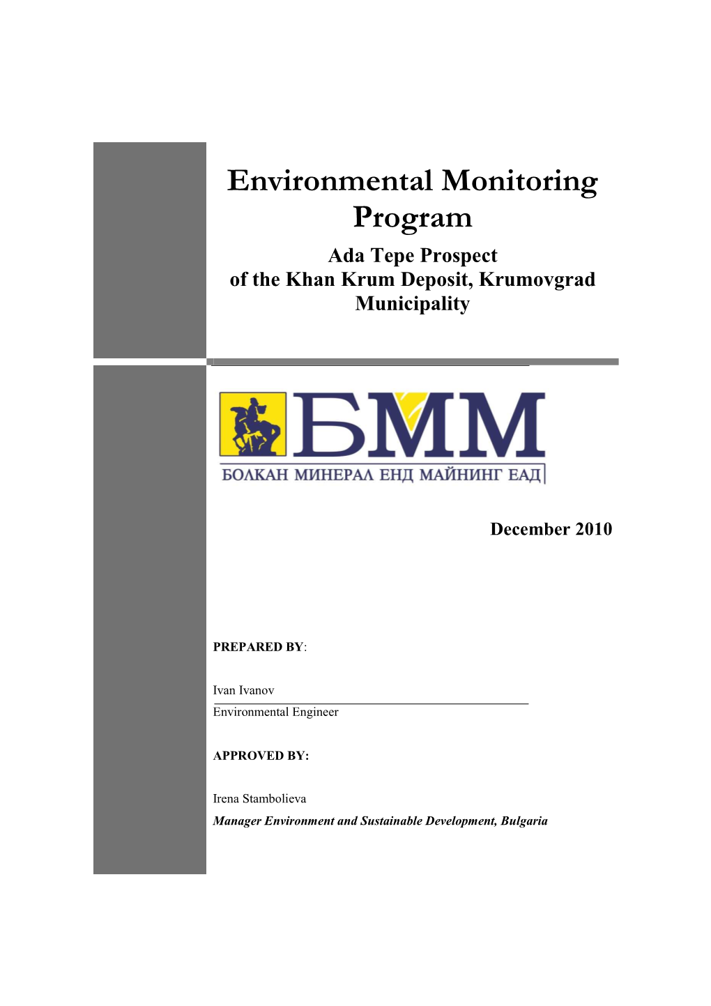 Environmental Monitoring Program Ada Tepe Prospect of the Khan Krum Deposit, Krumovgrad Municipality