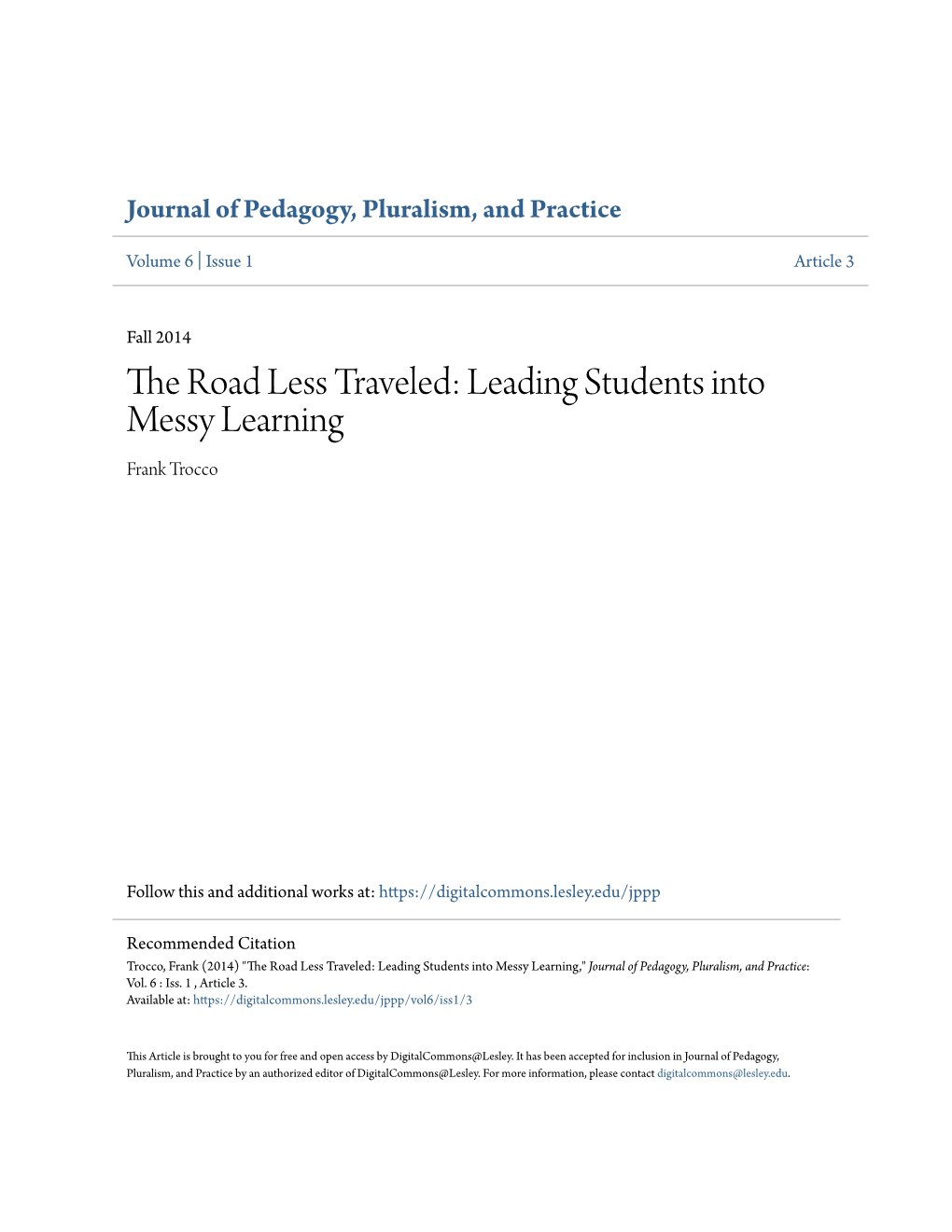 The Road Less Traveled: Leading Students Into Messy Learning Frank Trocco