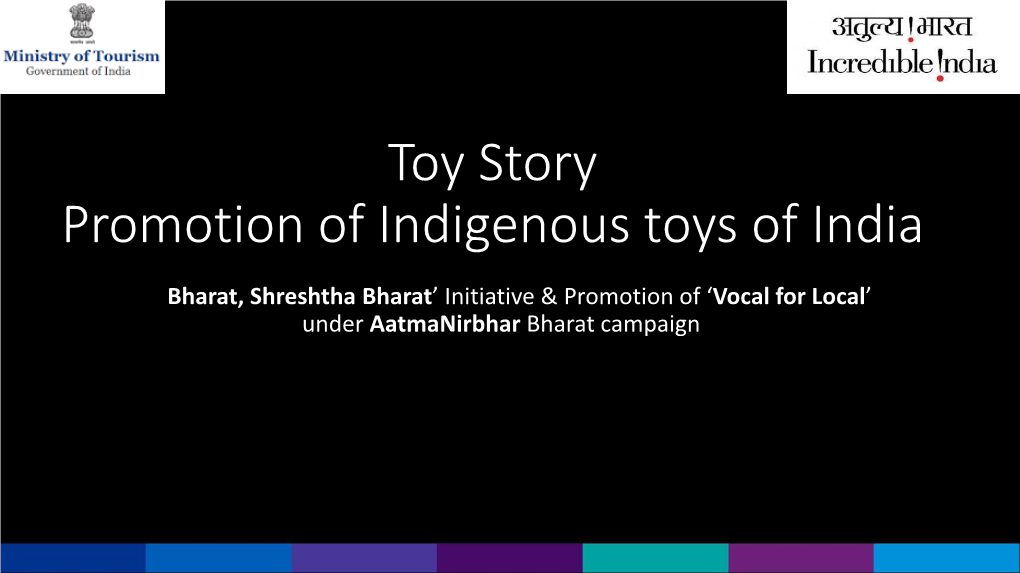Toy Story Promotion of Indigenous Toys of India
