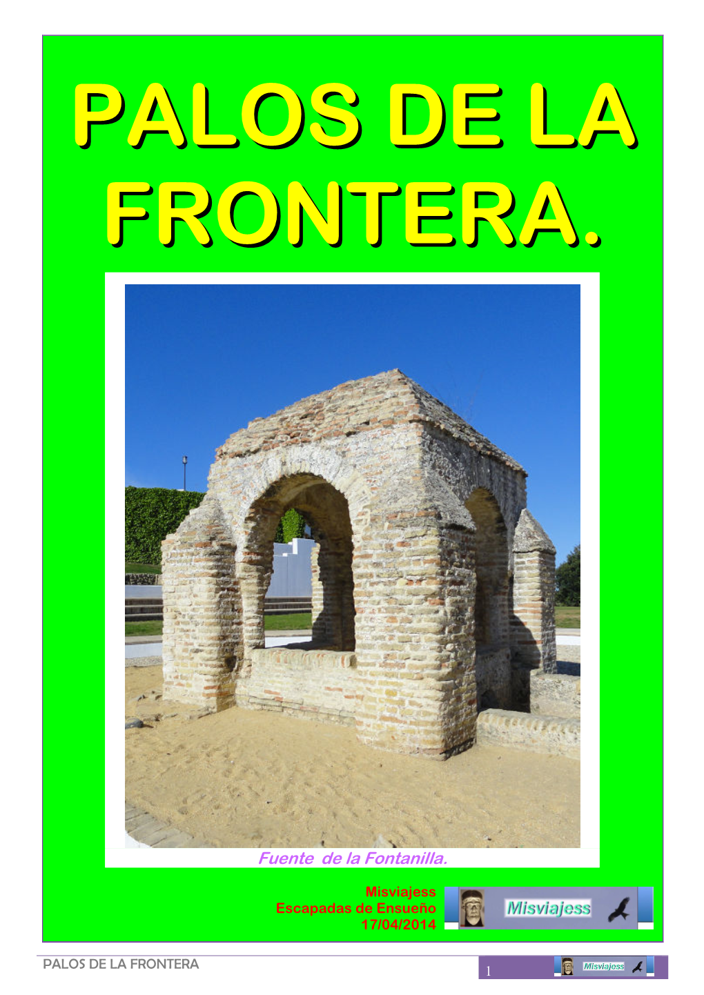 PALOS DE LA FRONTERA. Fuente De La Fontanilla