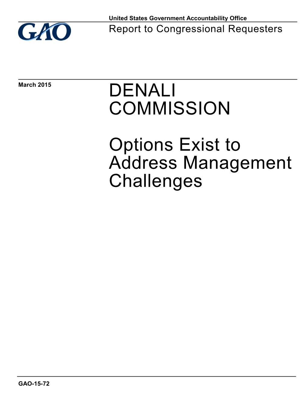 DENALI COMMISSION Options Exist to Address Management Challenges