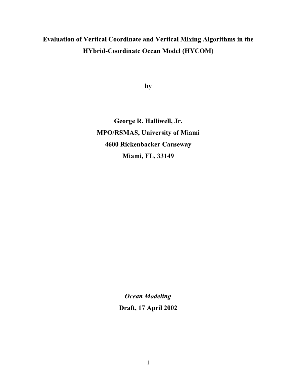 Evaluation of Vertical Coordinate and Vertical Mixing Algorithms in the Hybrid-Coordinate