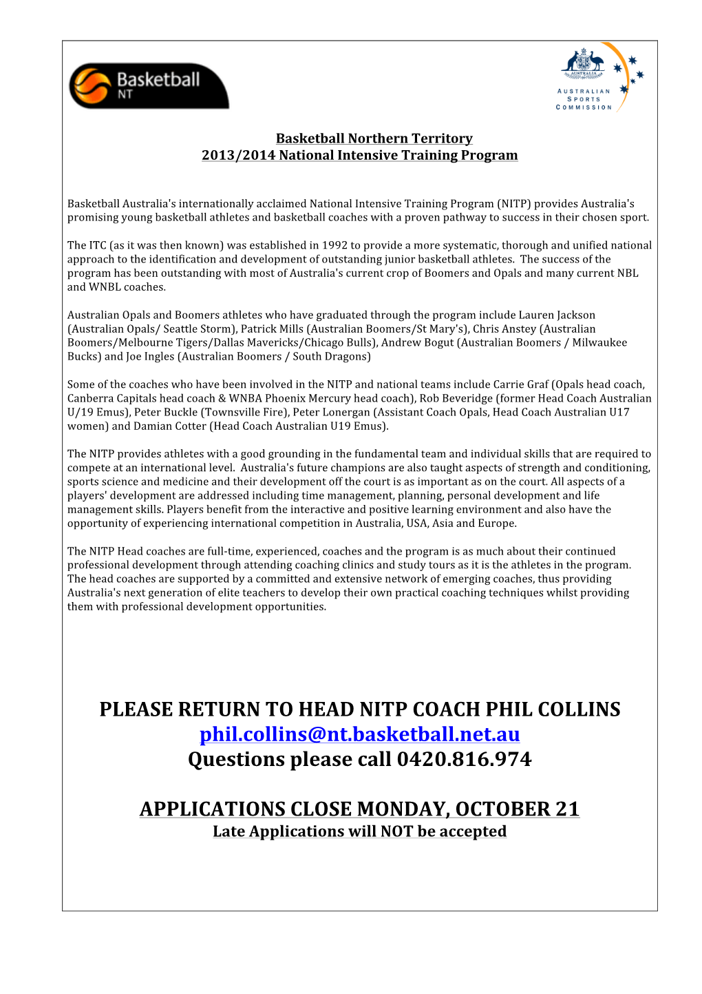 PLEASE RETURN to HEAD NITP COACH PHIL COLLINS Phil.Collins@Nt.Basketball.Net.Au Questions Please Call 0420.816.974