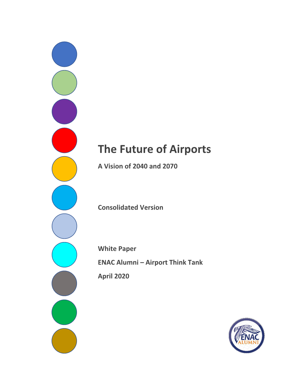 The Future of Airports a Vision of 2040 and 2070