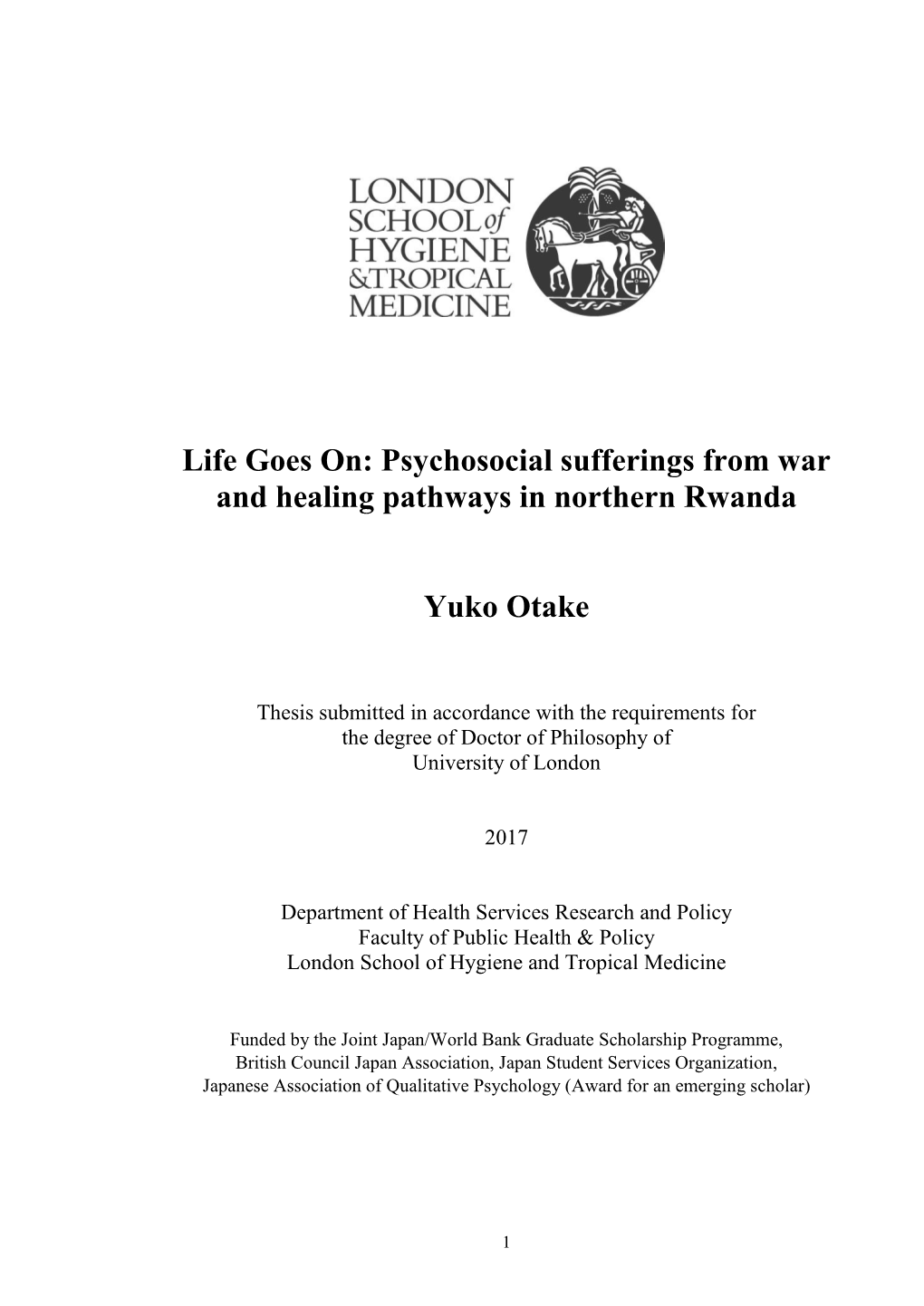 Life Goes On: Psychosocial Sufferings from War and Healing Pathways in Northern Rwanda