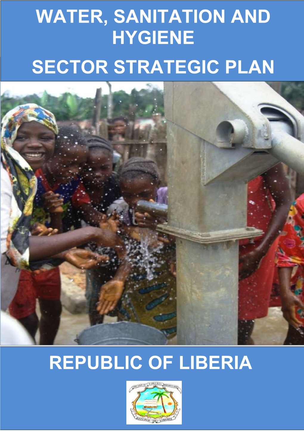 Water, Sanitation and Hygiene Sector Strategic Plan 2011-2017