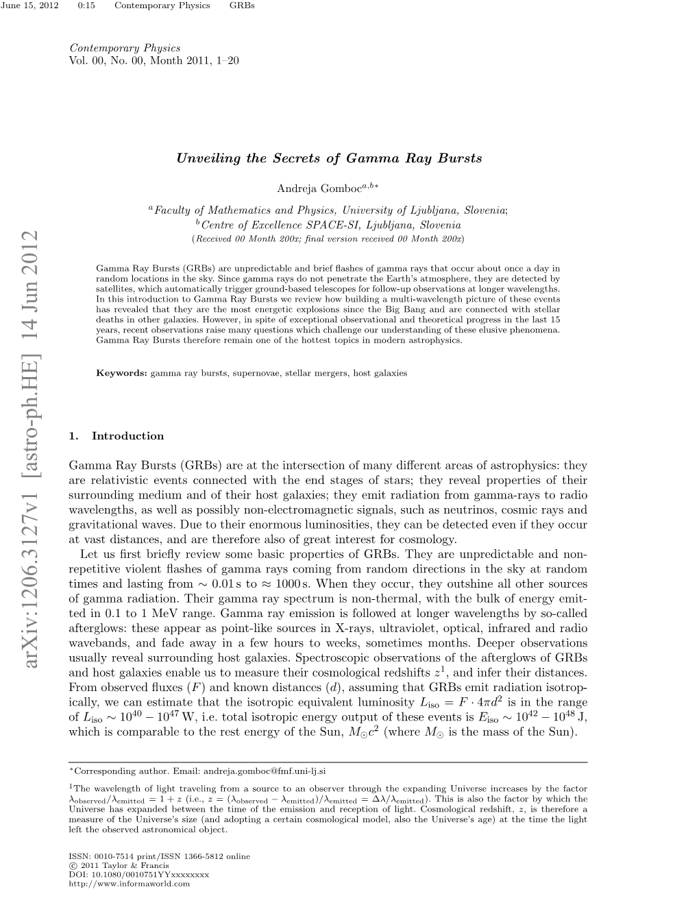 Arxiv:1206.3127V1 [Astro-Ph.HE] 14 Jun 2012 and Host Galaxies Enable Us to Measure Their Cosmological Redshifts Z1, and Infer Their Distances