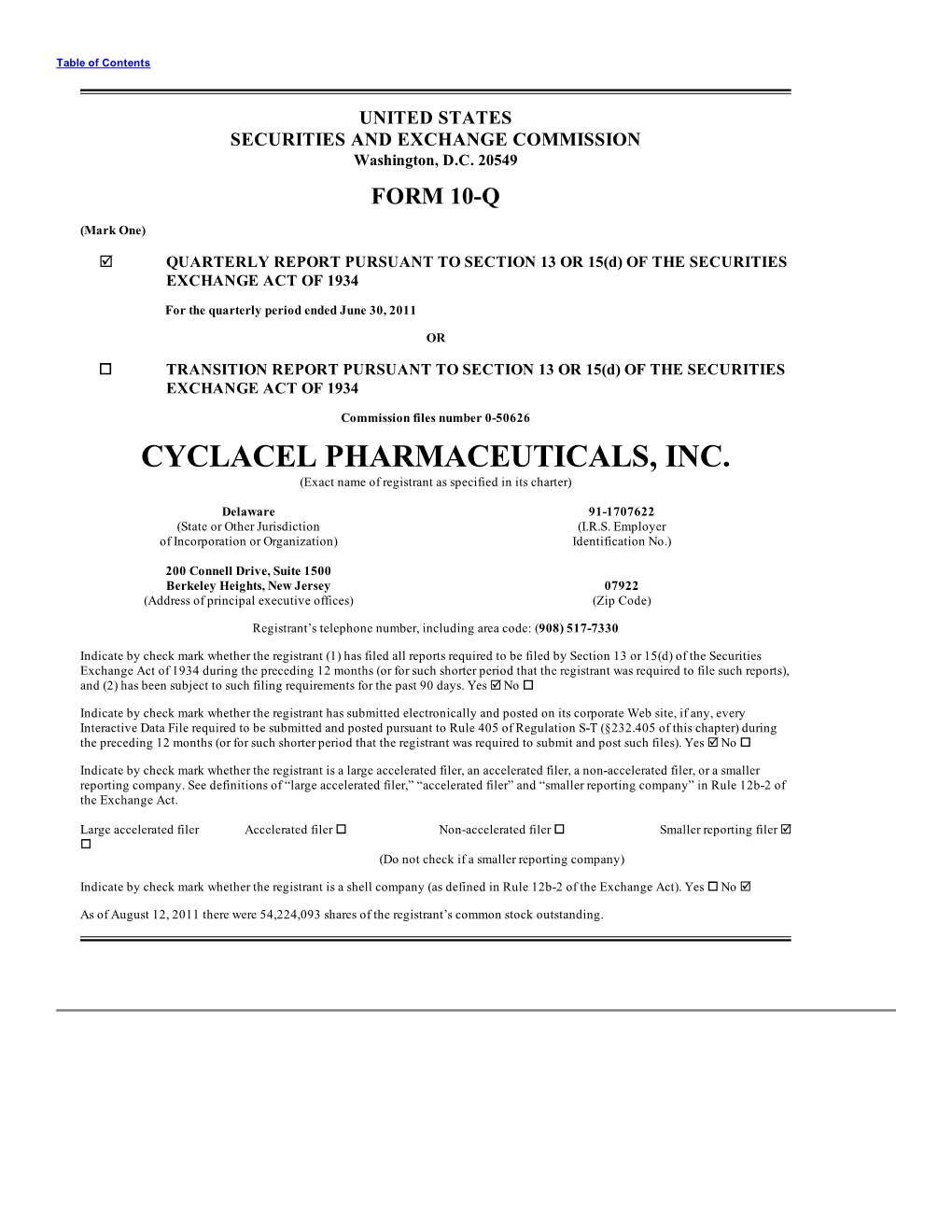 CYCLACEL PHARMACEUTICALS, INC. (Exact Name of Registrant As Specified in Its Charter)