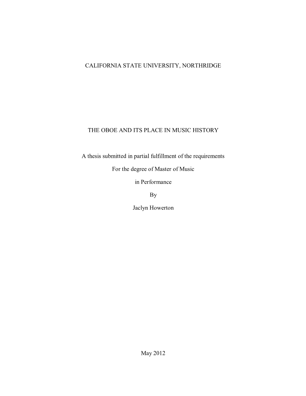 CALIFORNIA STATE UNIVERSITY, NORTHRIDGE the OBOE and ITS PLACE in MUSIC HISTORY a Thesis Submitted in Partial Fulfillment Of