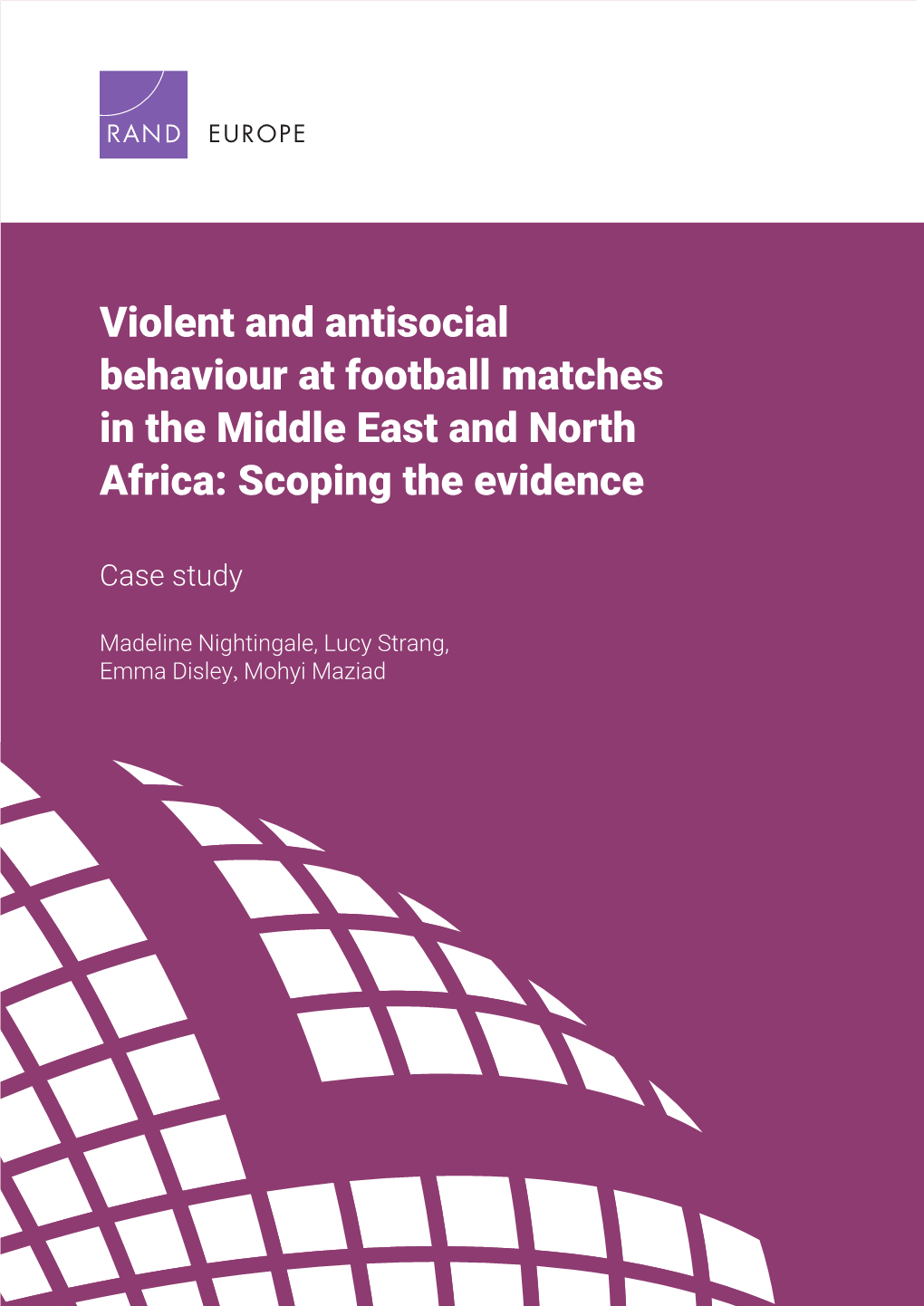 Violent and Antisocial Behaviour at Football Matches in the Middle East and North Africa: Scoping the Evidence