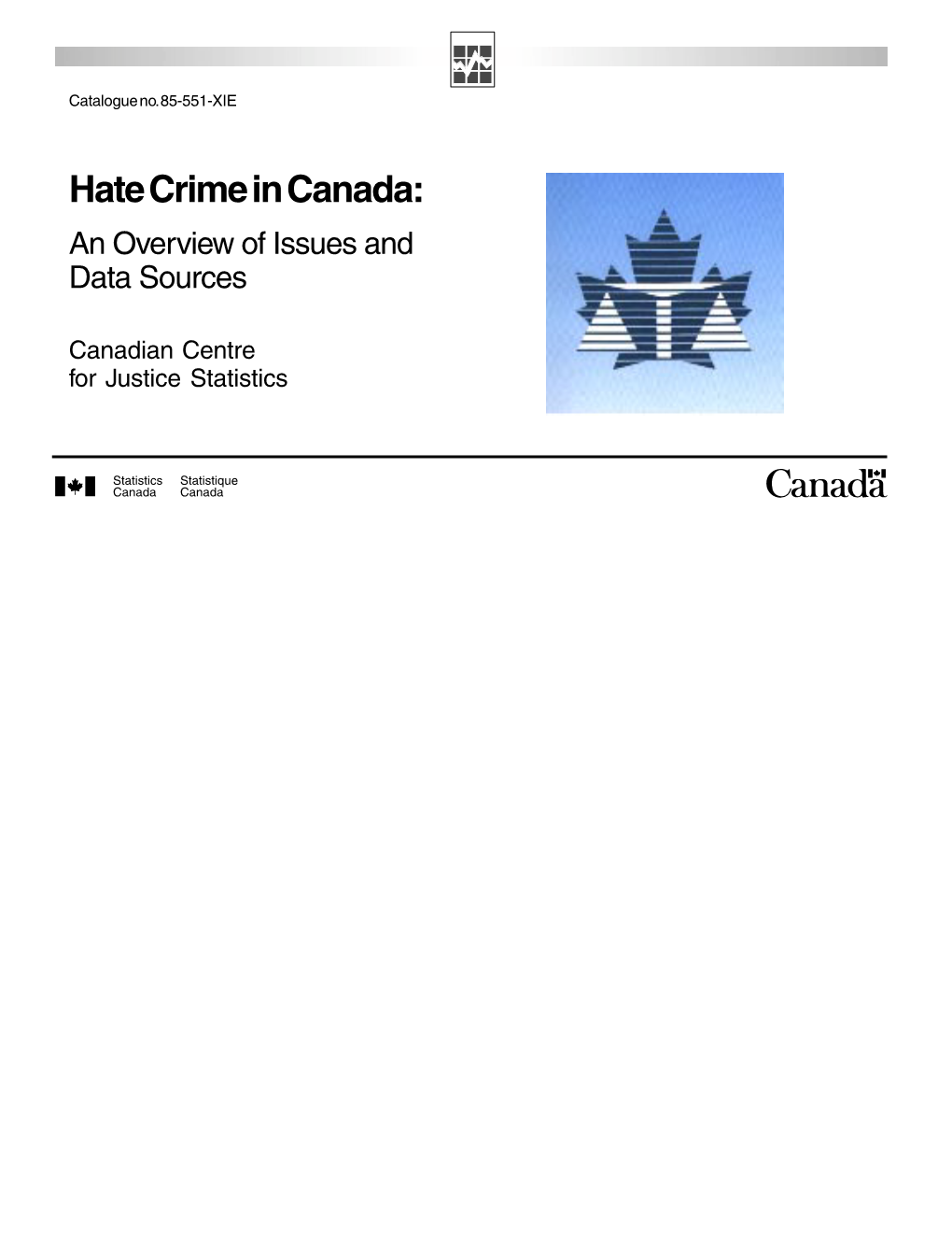 Hate Crime in Canada: an Overview of Issues and Data Sources