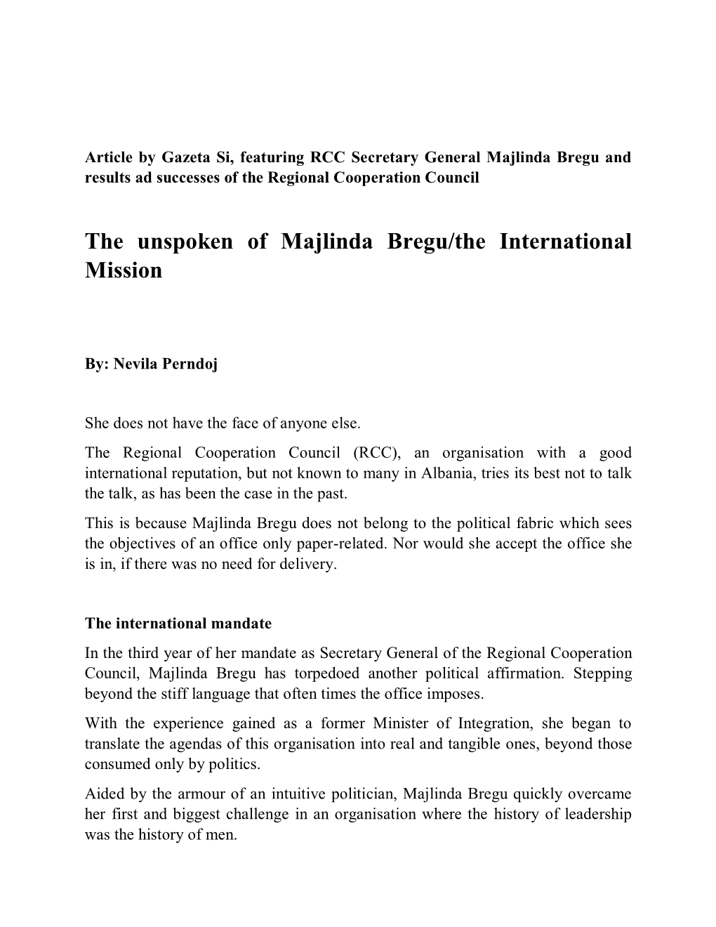 The Unspoken of Majlinda Bregu/The International Mission