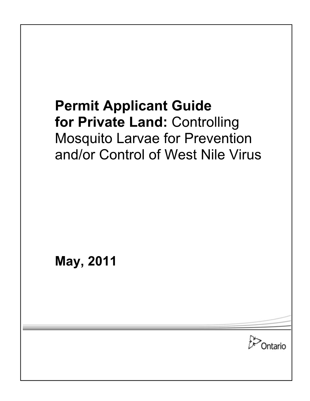 Permit Applicant Guide for Private Land: Controlling Mosquito Larvae for Prevention And/Or Control of West Nile Virus