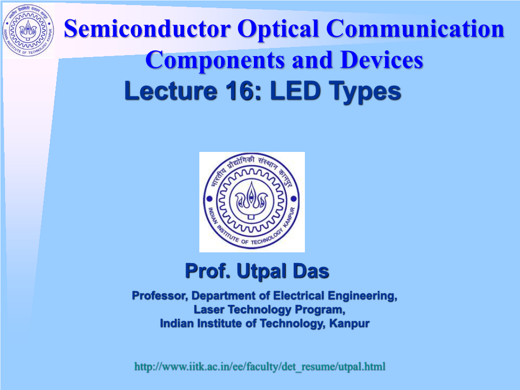 Lecture 16: LED Types Semiconductor Optical Communication